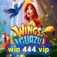 win 444 vip